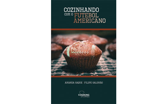 Cozinhando com o Futebol Americano mistura o amor pela NFL e comidas. Imagem Cooking Stories/Divulgação/Futebol Americano Brasil